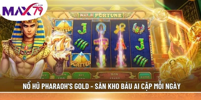 Nổ Hũ Pharaoh's Gold
